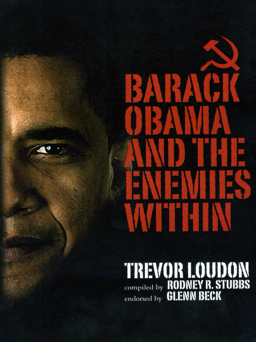 Title details for Barack Obama and the Enemies Within by Trevor Loudon - Available